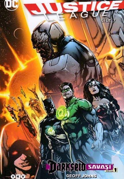 Justice League Cilt: 7 - Darkseid Savaşı Bölüm 1 Justice League Cilt: 7 - Darkseid Savaşı Bölüm 1