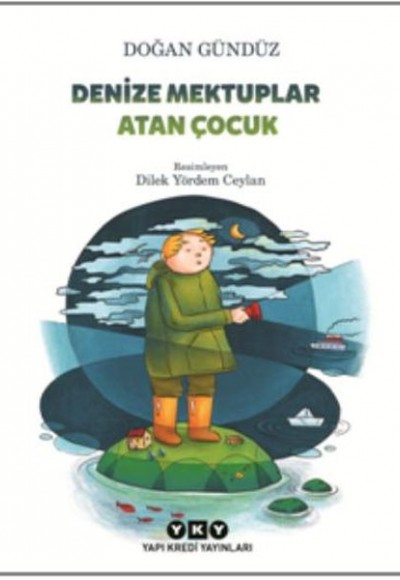Denize Mektuplar Atan Çocuk Denize Mektuplar Atan Çocuk