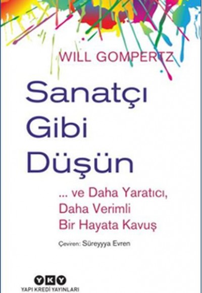 Sanatçı Gibi Düşün Sanatçı Gibi Düşün