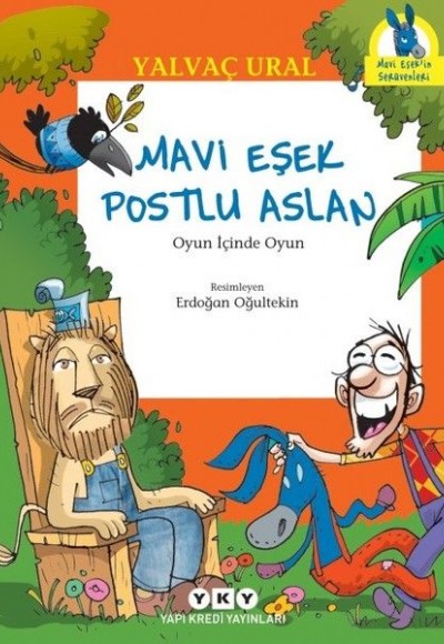 Mavi Eşek ile Postlu Aslan Mavi Eşek ile Postlu Aslan