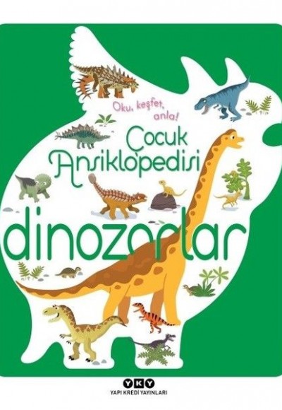 Çocuk Ansiklopedisi-Dinozorlar Çocuk Ansiklopedisi-Dinozorlar