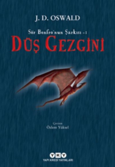 Sör Benfro’nun Şarkısı 01 - Düş Gezgini Sör Benfro’nun Şarkısı 01 - Düş Gezgini