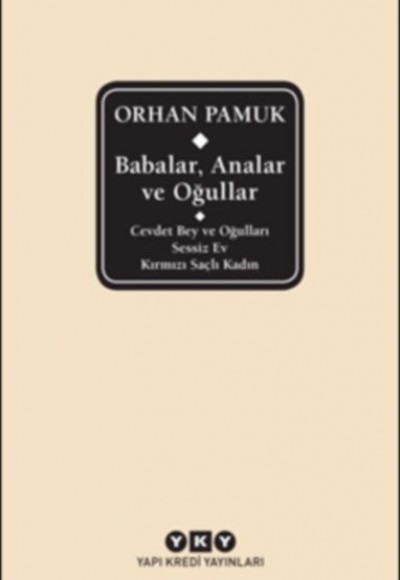 Babalar, Analar ve Oğullar (Ciltli) Babalar, Analar ve Oğullar (Ciltli)