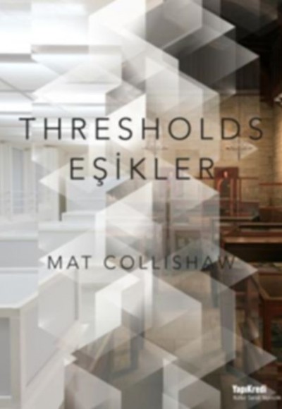 Thresholds - Eşikler Thresholds - Eşikler