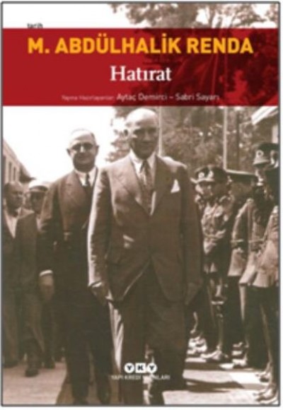 Mustafa Abdülhalik Renda Hatırat Mustafa Abdülhalik Renda Hatırat