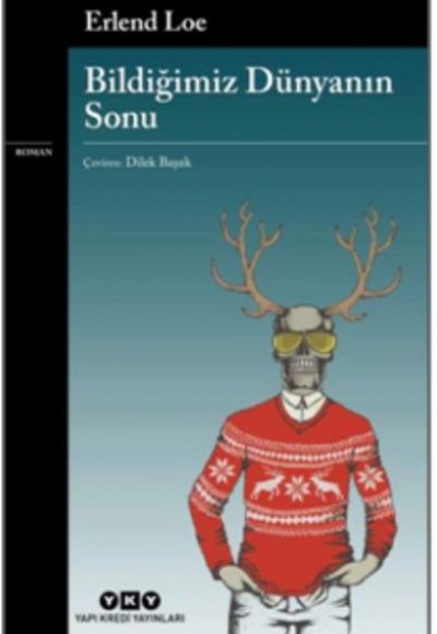 Bildiğimiz Dünyanın Sonu Bildiğimiz Dünyanın Sonu