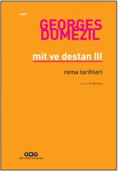 Mit ve Destan III Roma Tarihleri Mit ve Destan III Roma Tarihleri