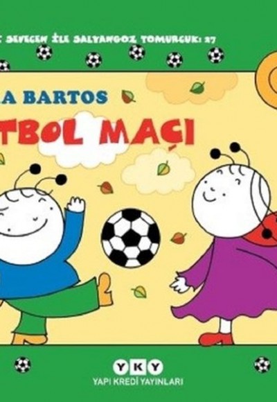 Uğurböceği Sevecen İle Salyangoz Tomurcuk 27 - Futbol Maçı Uğurböceği Sevecen İle Salyangoz Tomurcuk 27 - Futbol Maçı