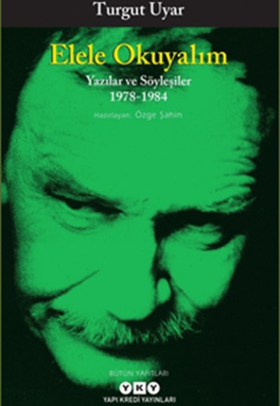 Elele Okuyalım - Yazılar ve Söyleşiler 1978-1984 Elele Okuyalım - Yazılar ve Söyleşiler 1978-1984