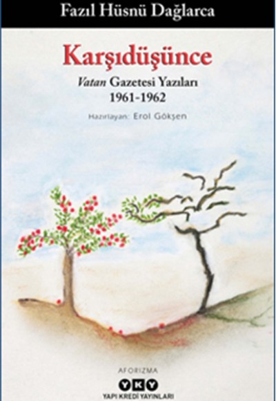 Karşıdüşünce - Vatan Gazetesi Yazıları 1961-1962 Karşıdüşünce - Vatan Gazetesi Yazıları 1961-1962