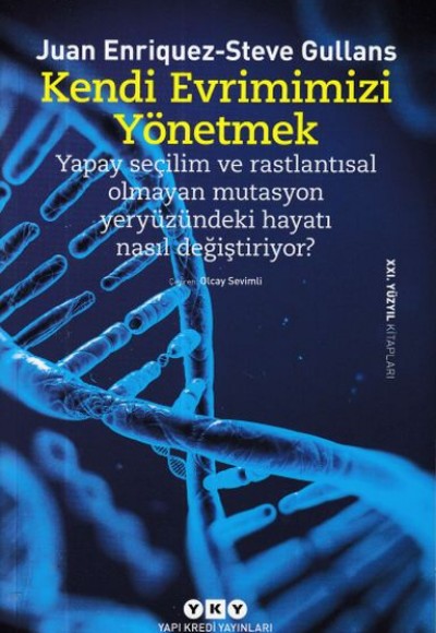 Kendi Evrimimizi Yönetmek Kendi Evrimimizi Yönetmek