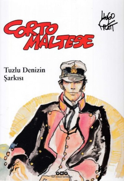 Corto Maltese 1 Tuzlu Denizin Şarkısı Corto Maltese 1 Tuzlu Denizin Şarkısı