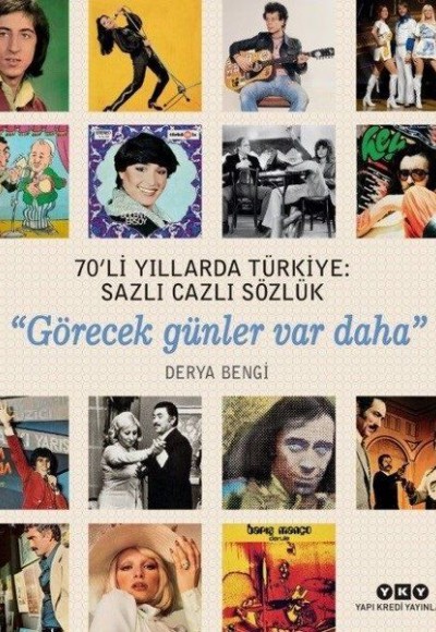 70’li Yıllarda Türkiye - Sazlı Cazlı Sözlük 70’li Yıllarda Türkiye - Sazlı Cazlı Sözlük