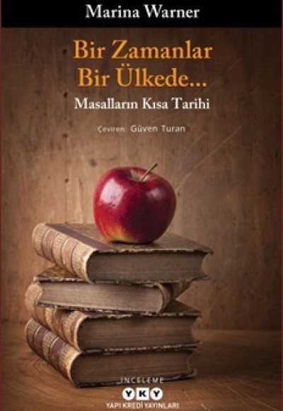 Bir Zamanlar, Bir Ülkede...- Masalların Kısa Tarihi Bir Zamanlar, Bir Ülkede...- Masalların Kısa Tarihi