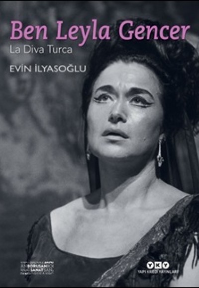 Ben Leyla Gencer - La Diva Turca Ben Leyla Gencer - La Diva Turca
