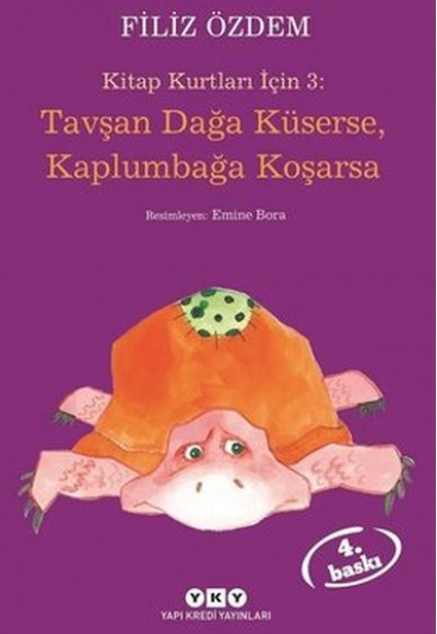 Kitap Kurtları İçin 3 - Tavşan Dağa Küserse, Kaplumbağa Koşarsa Kitap Kurtları İçin 3 - Tavşan Dağa Küserse, Kaplumbağa Koşarsa