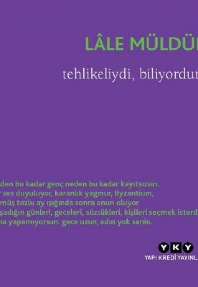 Tehlikeliydi, Biliyordum Tehlikeliydi, Biliyordum