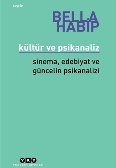 Kültür ve Psikanaliz Kültür ve Psikanaliz