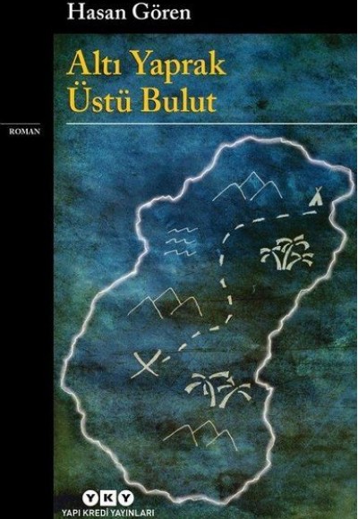 Altı Yaprak Üstü Bulut Altı Yaprak Üstü Bulut