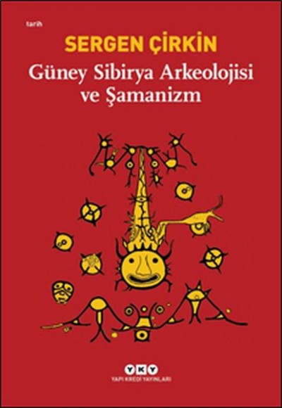 Güney Sibirya Arkeolojisi ve Şamanizm Güney Sibirya Arkeolojisi ve Şamanizm