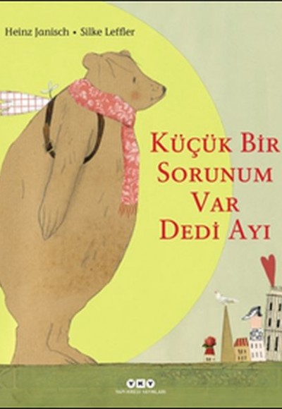 Küçük Bir Sorunum Var Dedi Ayı - Ciltli Küçük Bir Sorunum Var Dedi Ayı - Ciltli