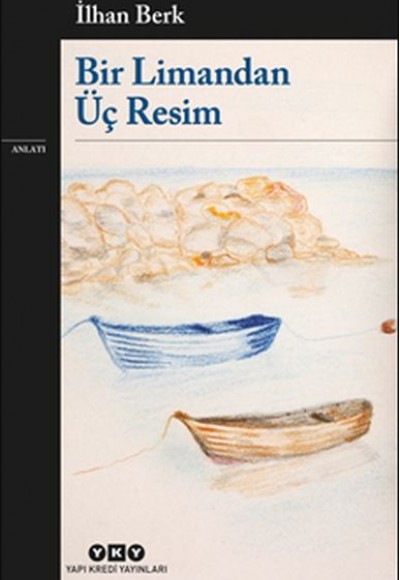 Bir Limandan Üç Resim