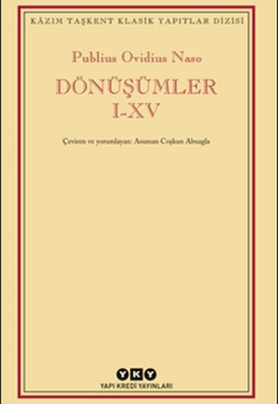 Dönüşümler I-XV - Kâzım Taşkent Klasik Yapıtlar Dizisi Dönüşümler I-XV - Kâzım Taşkent Klasik Yapıtlar Dizisi