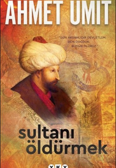 Sultanı Öldürmek Sultanı Öldürmek