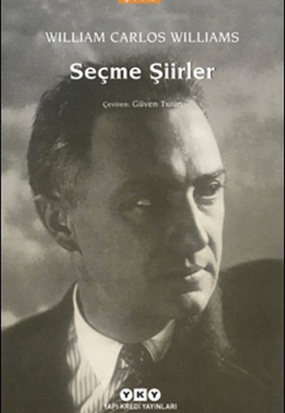 Seçme Şiirler - Wıllıam Carlos Wıllıams Seçme Şiirler - Wıllıam Carlos Wıllıams