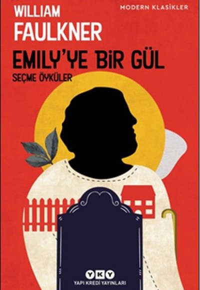 Emily’ye Bir Gül - Modern Klasikler Emily’ye Bir Gül - Modern Klasikler