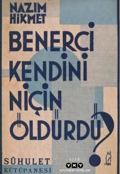 Benerci Kendini Niçin Öldürdü? Benerci Kendini Niçin Öldürdü?
