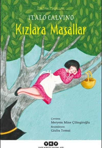 Kızlara Masallar - İtalyan Masalları Kızlara Masallar - İtalyan Masalları