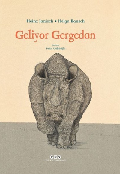 Geliyor Gergedan Geliyor Gergedan