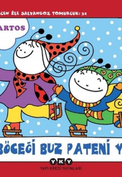 Uğur Böceği Sevecen ile Salyangoz Tomurcuk 32 - Geyik Böceği Buz Pateni Yapıyor Uğur Böceği Sevecen ile Salyangoz Tomurcuk 32 - Geyik Böceği Buz Pateni Yapıyor