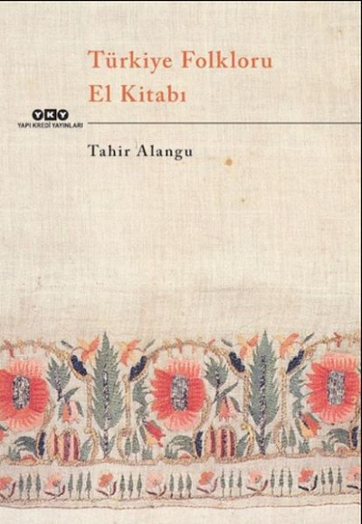 Türkiye Folkloru El Kitabı Türkiye Folkloru El Kitabı