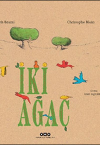 İki Ağaç - Ciltli İki Ağaç - Ciltli