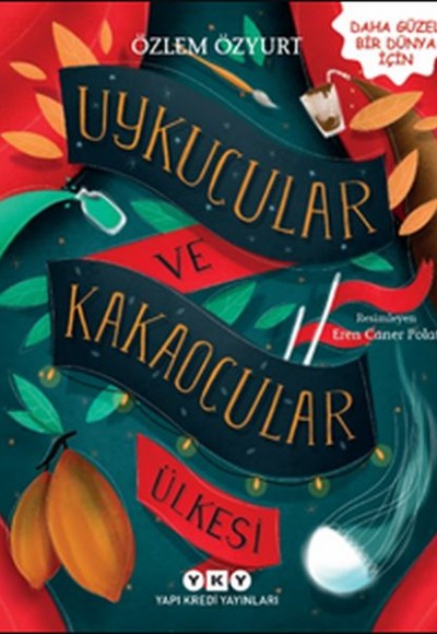 Uykucular ve Kakaocular Ülkesi Uykucular ve Kakaocular Ülkesi