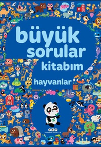 Büyük Sorular Kitabım - Hayvanlar Büyük Sorular Kitabım - Hayvanlar