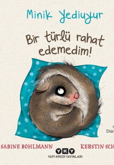 Minik Yediuyur - Bir Türlü Rahat Edemedim! Minik Yediuyur - Bir Türlü Rahat Edemedim!