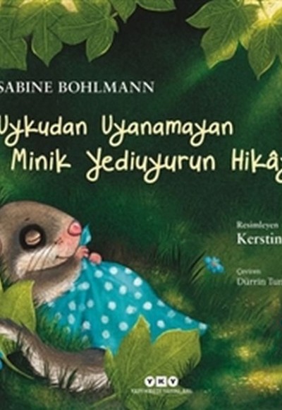Uykudan Uyanamayan Minik Yediuyurun Hikayesi (Ciltli) Uykudan Uyanamayan Minik Yediuyurun Hikayesi (Ciltli)