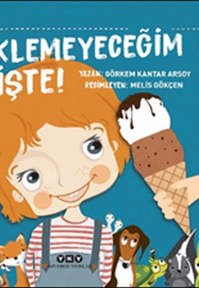 Beklemeyeceğim İşte! Beklemeyeceğim İşte!