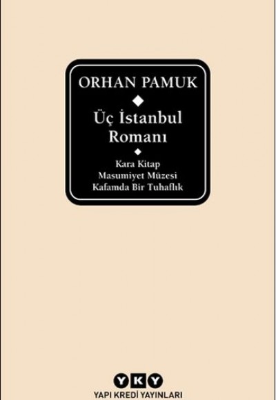 Üç İstanbul Romanı (Şömizli) Üç İstanbul Romanı (Şömizli)