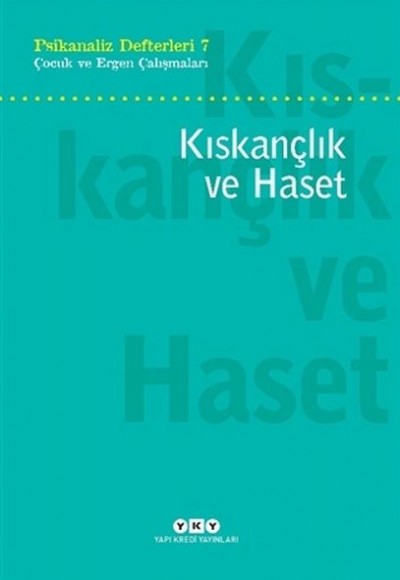 Kıskançlık ve Haset Kıskançlık ve Haset