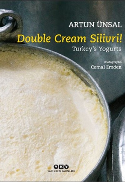 Double Cream Silivri! Turkey’s Yogurts Double Cream Silivri! Turkey’s Yogurts