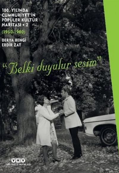 100. Yılında Cumhuriyet’in Popüler Kültür Haritası – 2 (1950 – 1980) (Ciltli) 100. Yılında Cumhuriyet’in Popüler Kültür Haritası – 2 (1950 – 1980) (Ciltli)