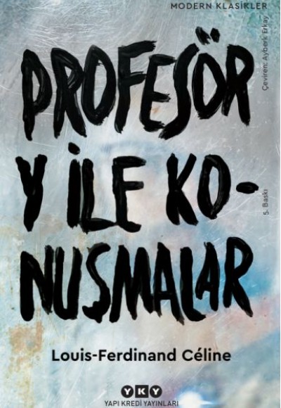 Profesör Y ile Konuşmalar - Modern Klasikler Profesör Y ile Konuşmalar - Modern Klasikler