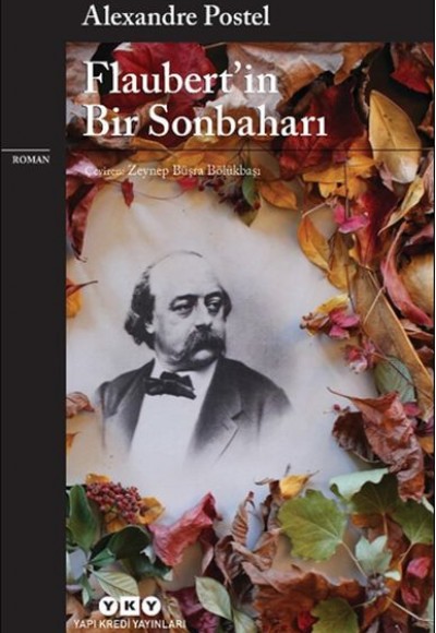 Flaubert’in Bir Sonbaharı Flaubert’in Bir Sonbaharı
