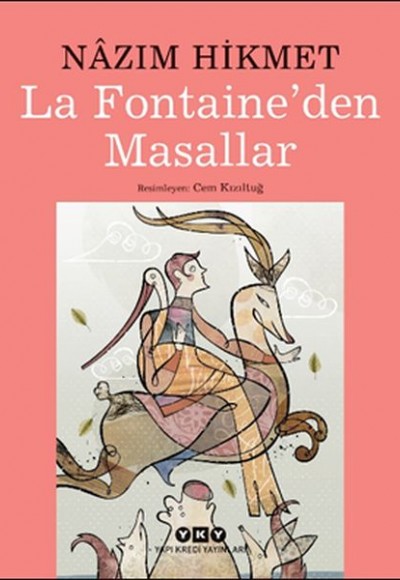 La Fontaine’den Masallar - Nazım Hikmet La Fontaine’den Masallar - Nazım Hikmet