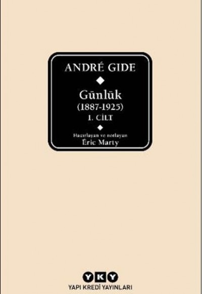 André Gide Günlük (1887-1925) 1.Cilt André Gide Günlük (1887-1925) 1.Cilt