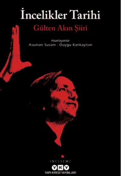 İncelikler Tarihi - Gülten Akın Şiiri İncelikler Tarihi - Gülten Akın Şiiri